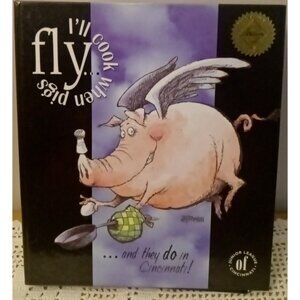 I'll Cook When Pigs Fly Junior League of Cincinnati  HC Spiral Bound Cookbook